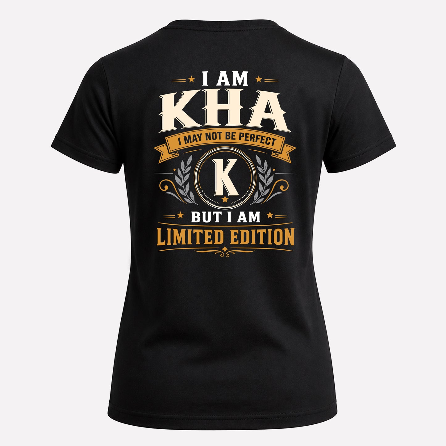 KHA  EDI-TT36 Personalized Funny Quote Apparel