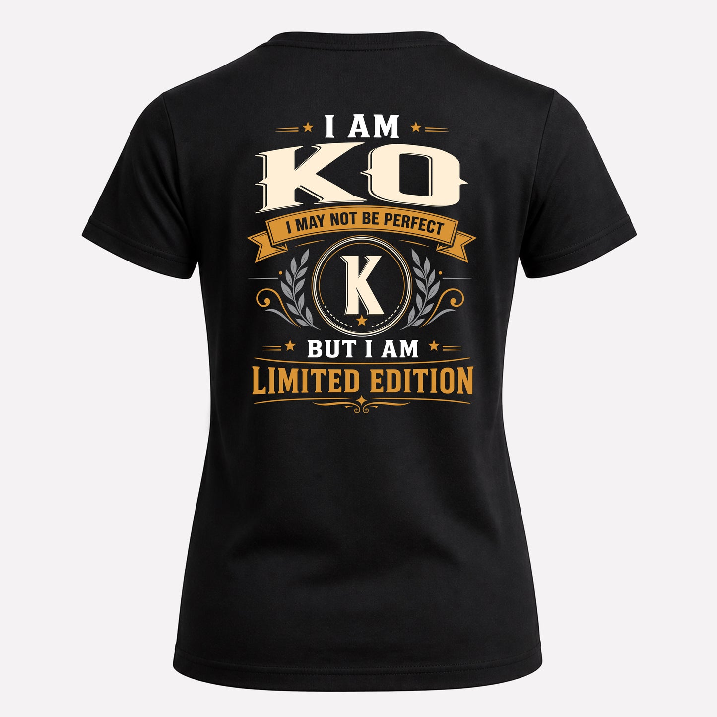 KO  EDI-TT36 Personalized Funny Quote Apparel