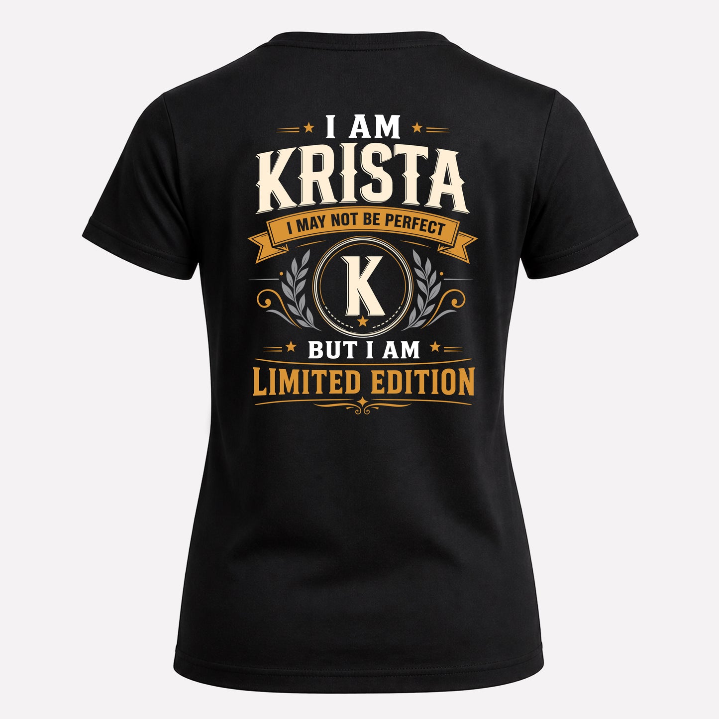 KRISTA  EDI-TT36 Personalized Funny Quote Apparel