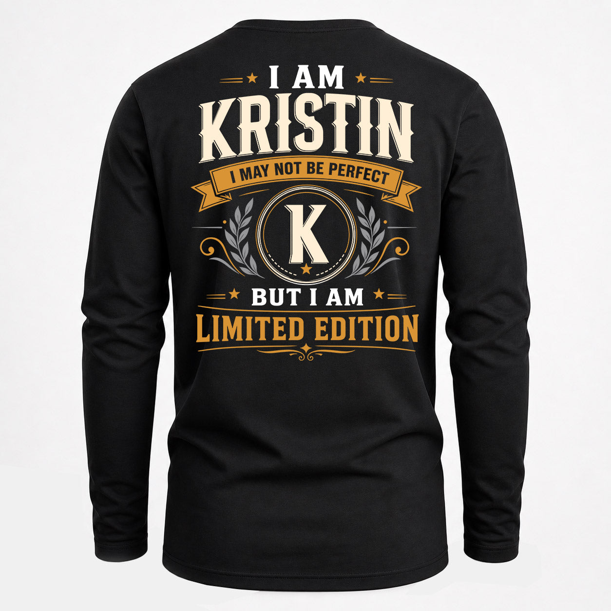 KRISTIN  EDI-TT36 Personalized Funny Quote Apparel