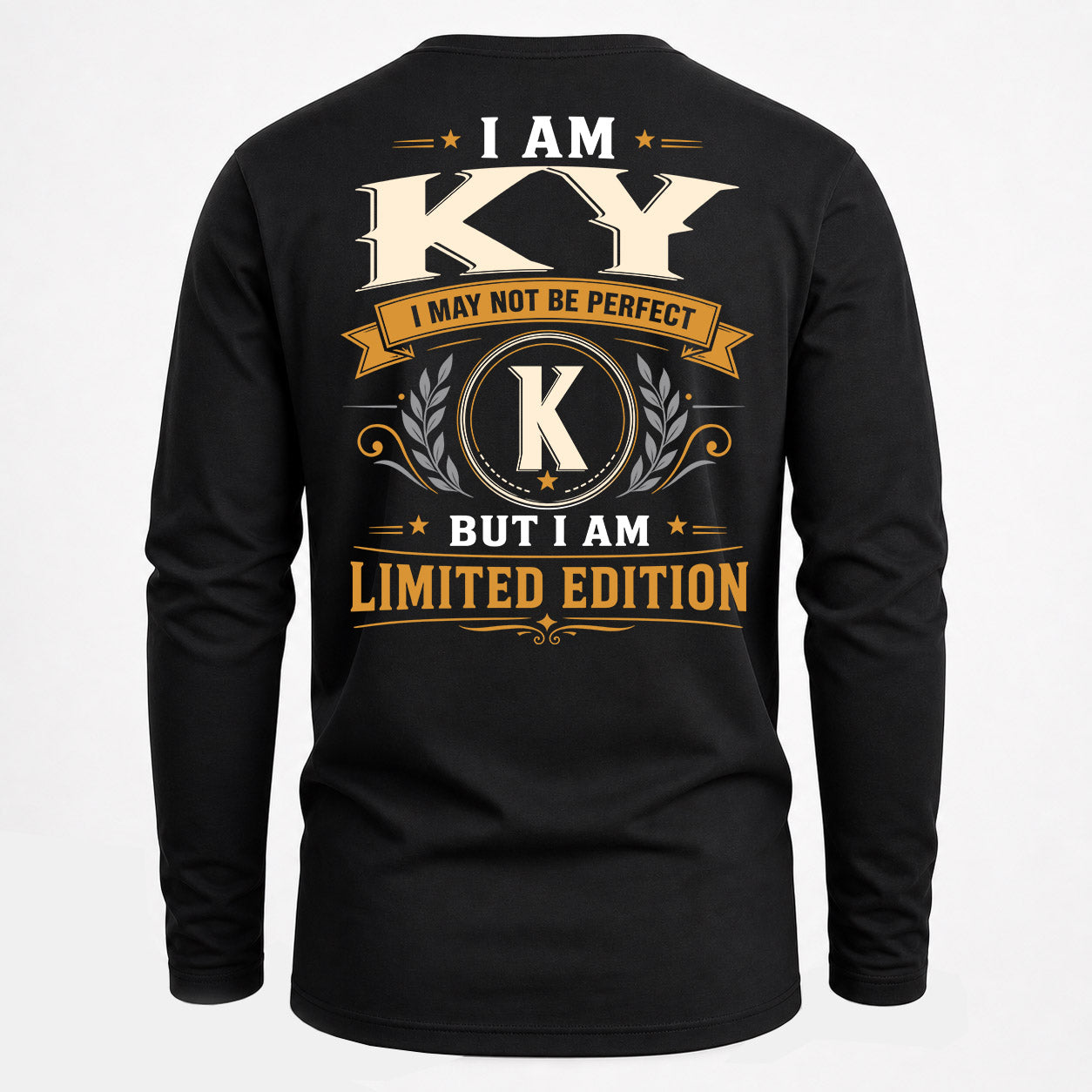 KY  EDI-TT36 Personalized Funny Quote Apparel