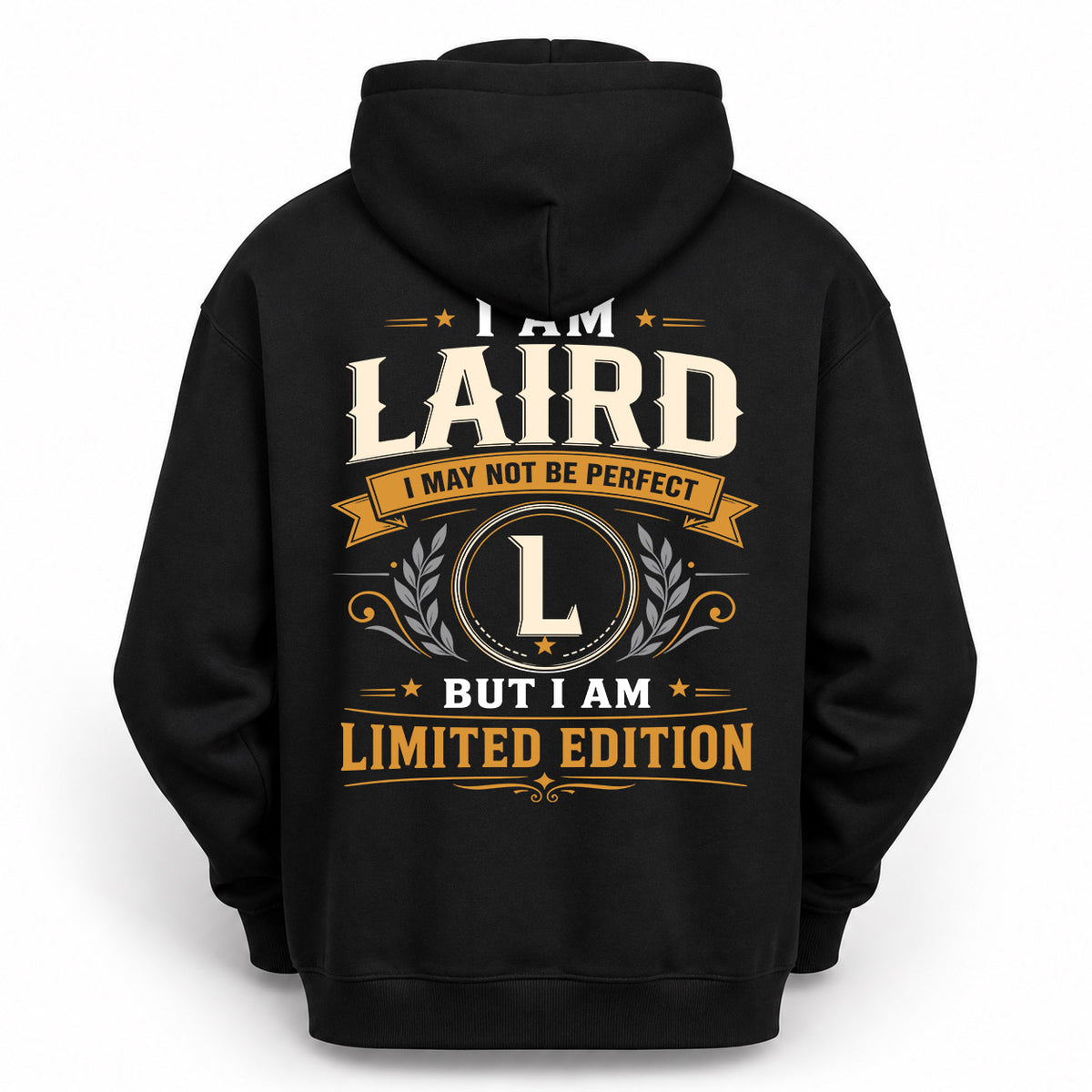 LAIRD EDI-TT36 Personalized Funny Quote Apparel