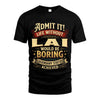 LAI L02-TT36 Personalized Funny Quote Apparel