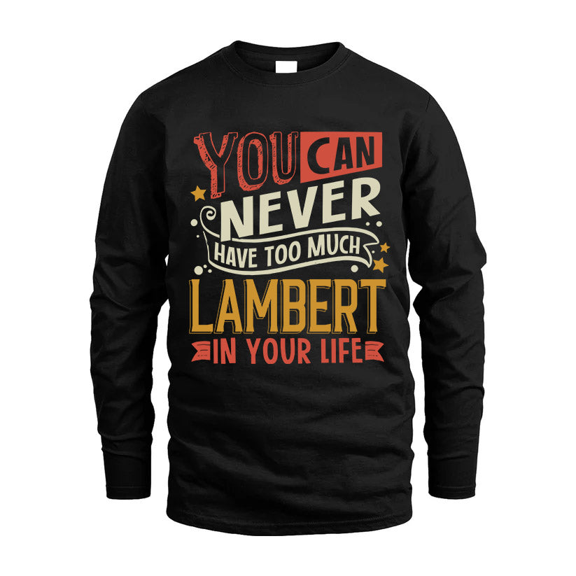 LAMBERT NO2-TT36 Personalized Funny Quote Apparel