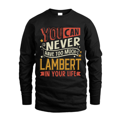 LAMBERT NO2-TT36 Personalized Funny Quote Apparel