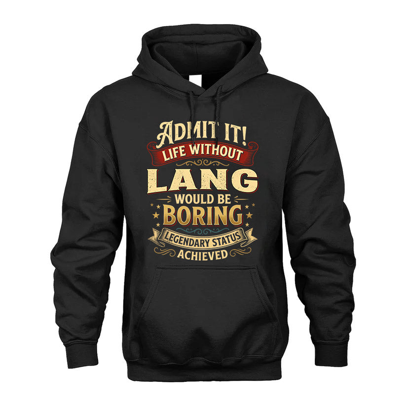 LANG L02-TT36 Personalized Funny Quote Apparel