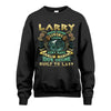 LARRY  VKI-TT36 Personalized Funny Quote Apparel