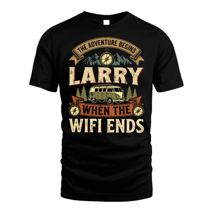 LARRY L03-TT36 Personalized Funny Quote Apparel