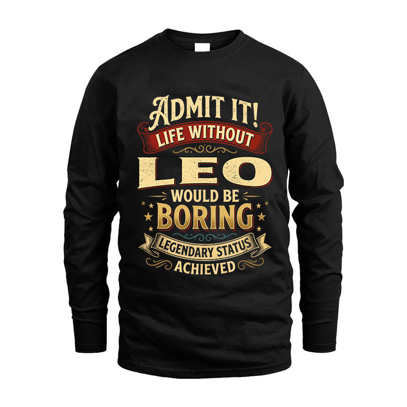 LEO L02-TT36 Personalized Funny Quote Apparel