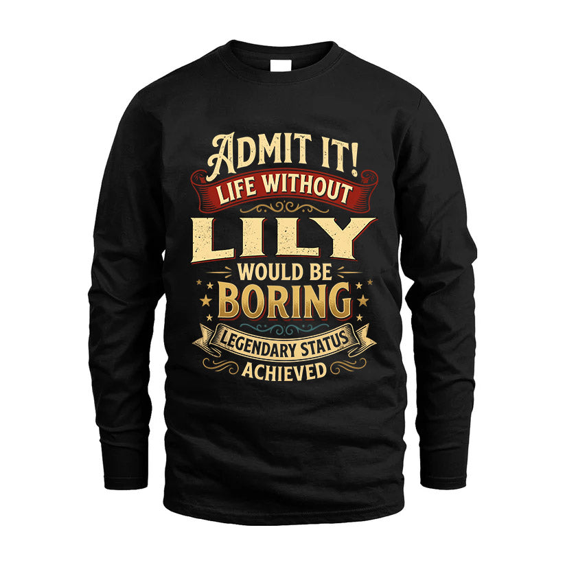 LILY L02-TT36 Personalized Funny Quote Apparel