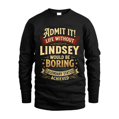 LINDSEY L02-TT36 Personalized Funny Quote Apparel