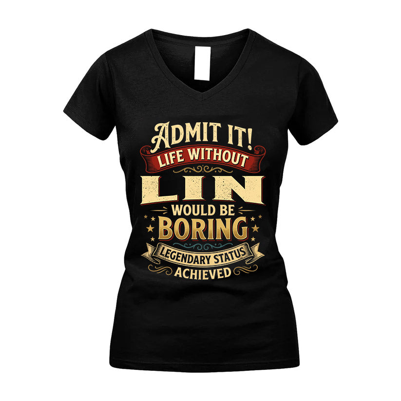 LIN L02-TT36 Personalized Funny Quote Apparel