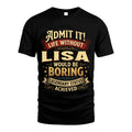 LISA L02-TT36 Personalized Funny Quote Apparel