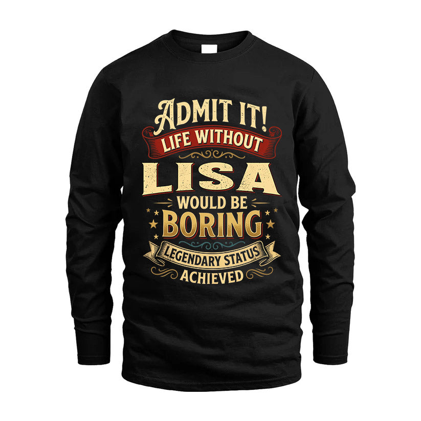 LISA L02-TT36 Personalized Funny Quote Apparel