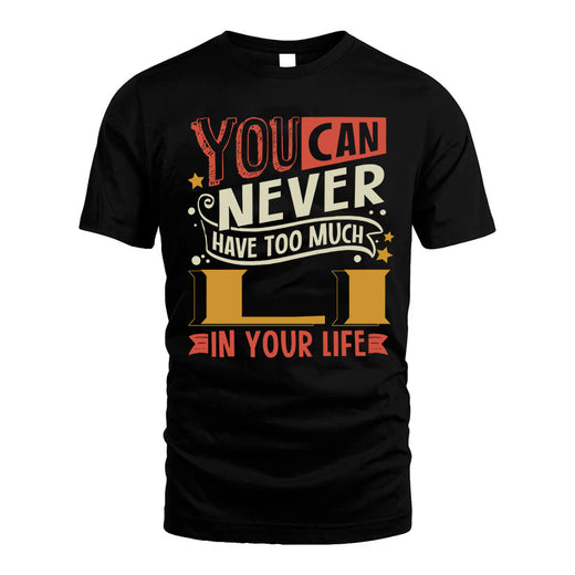 LI NO2-TT36 Personalized Funny Quote Apparel