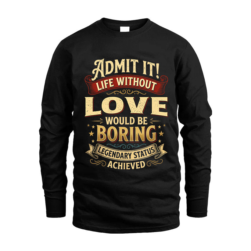 LOVE L02-TT36 Personalized Funny Quote Apparel