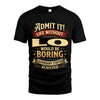 LO L02-TT36 Personalized Funny Quote Apparel