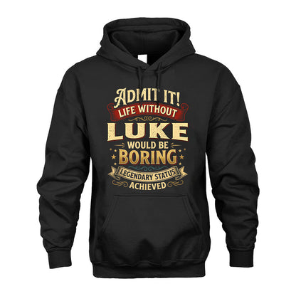 LUKE L02-TT36 Personalized Funny Quote Apparel