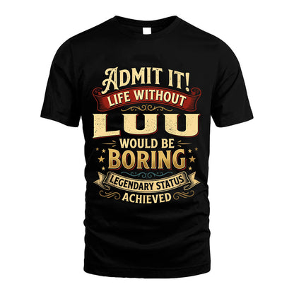 LUU L02-TT36 Personalized Funny Quote Apparel