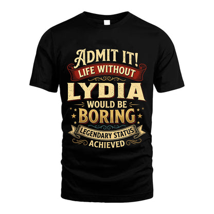 LYDIA L02-TT36 Personalized Funny Quote Apparel