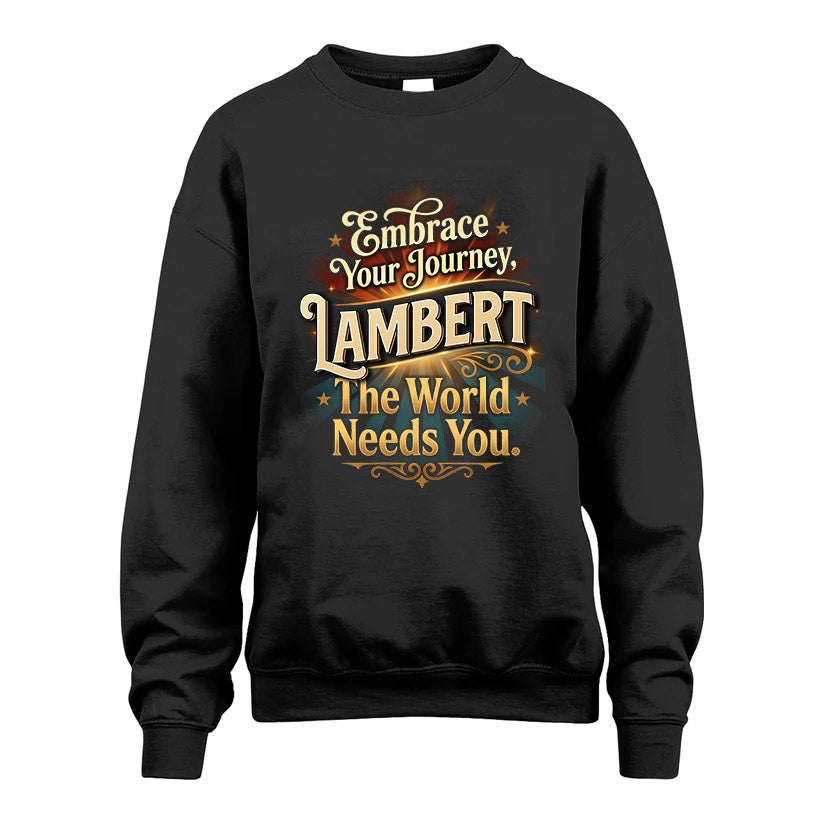 LAMBERT L04-TT36 Personalized Funny Quote Apparel
