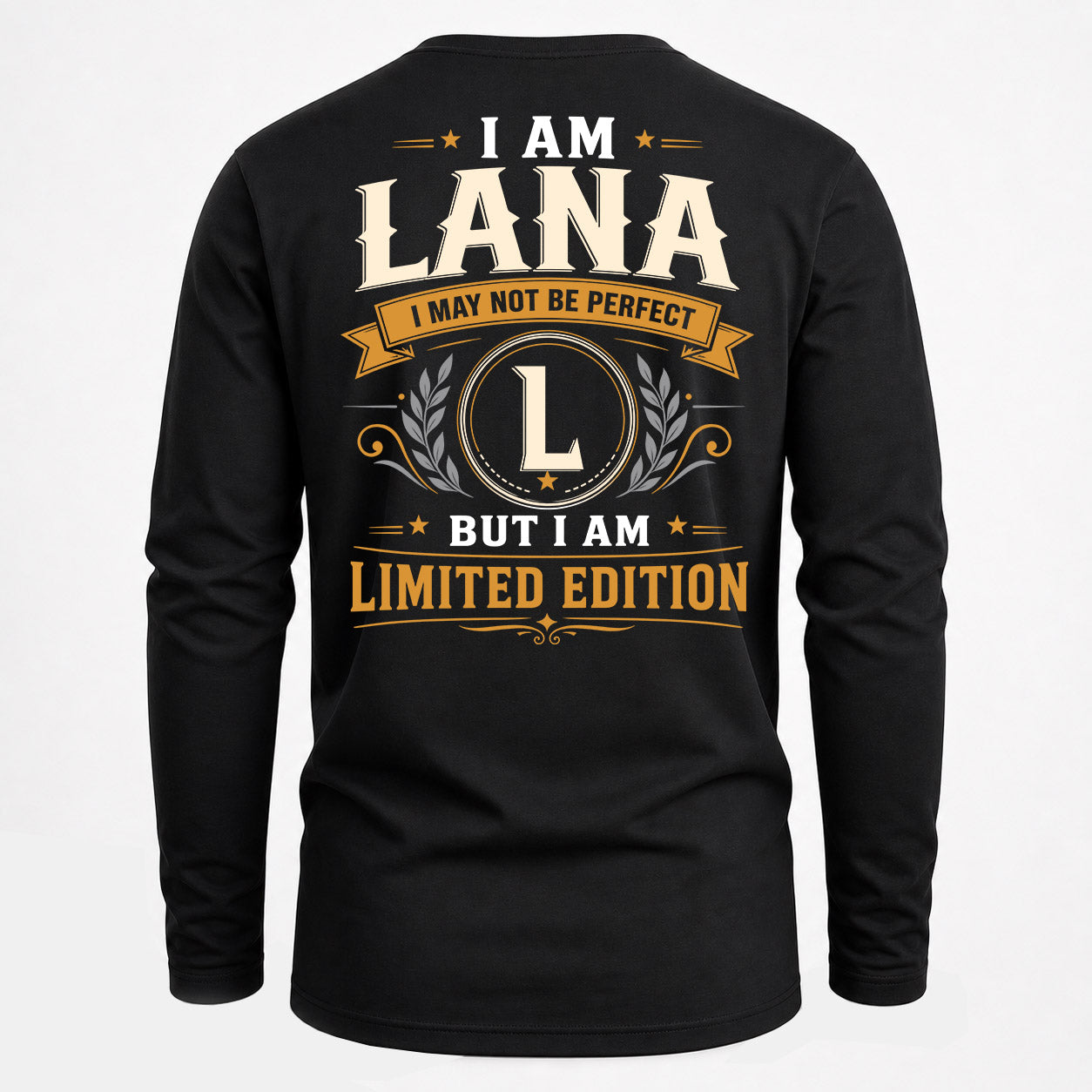 LANA  EDI-TT36 Personalized Funny Quote Apparel