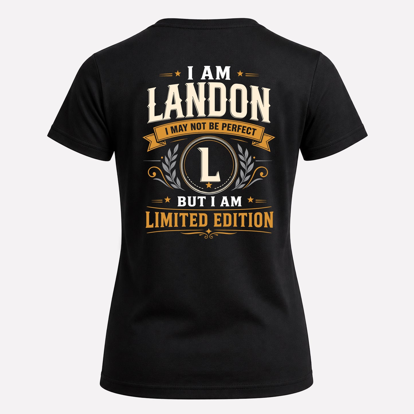 LANDON  EDI-TT36 Personalized Funny Quote Apparel