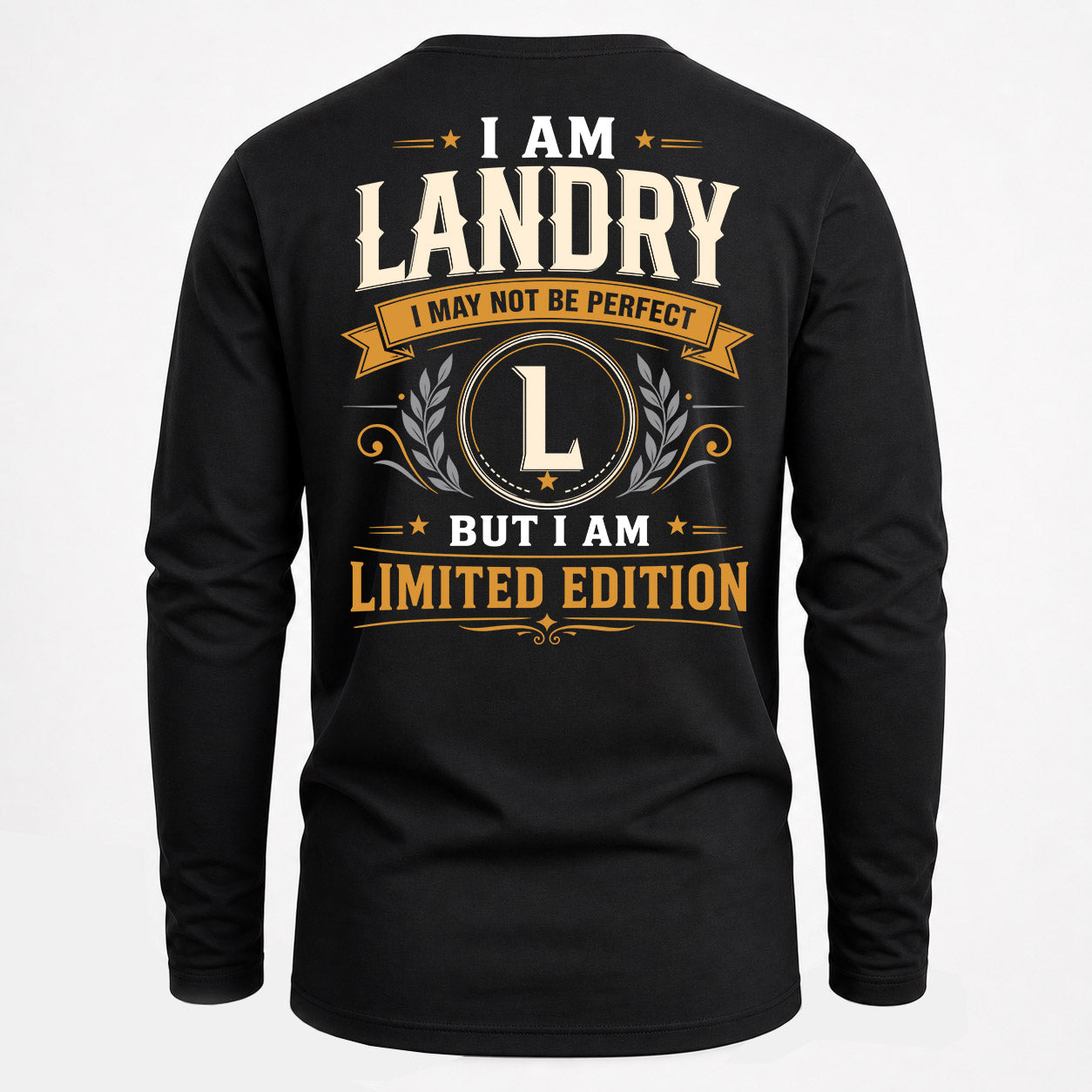 LANDRY  EDI-TT36 Personalized Funny Quote Apparel