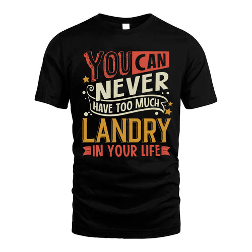 LANDRY  NO2-TT36 Personalized Funny Quote Apparel