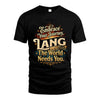 LANG L04-TT36 Personalized Funny Quote Apparel