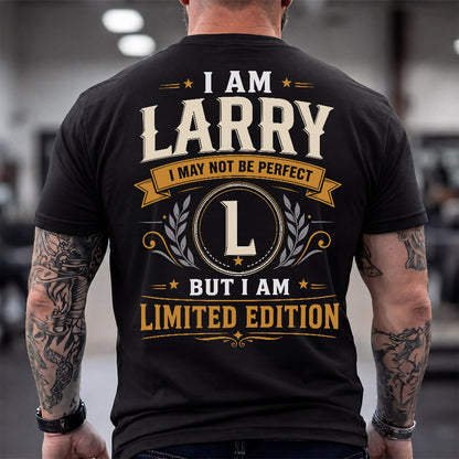 LARRY  EDI-TT36 Personalized Funny Quote Apparel