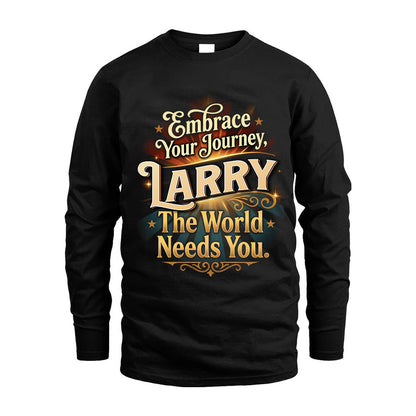 LARRY L04-TT36 Personalized Funny Quote Apparel