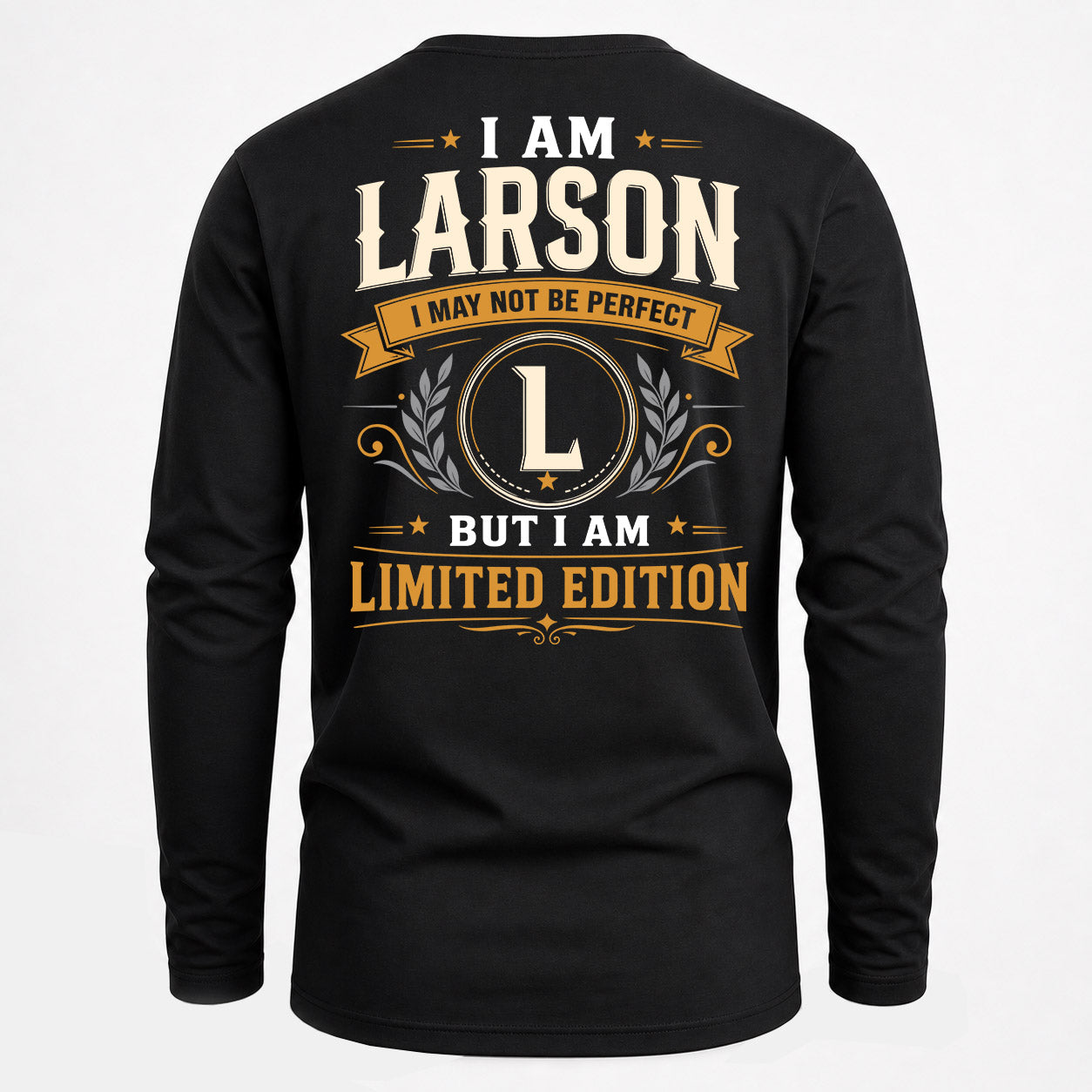 LARSON  EDI-TT36 Personalized Funny Quote Apparel