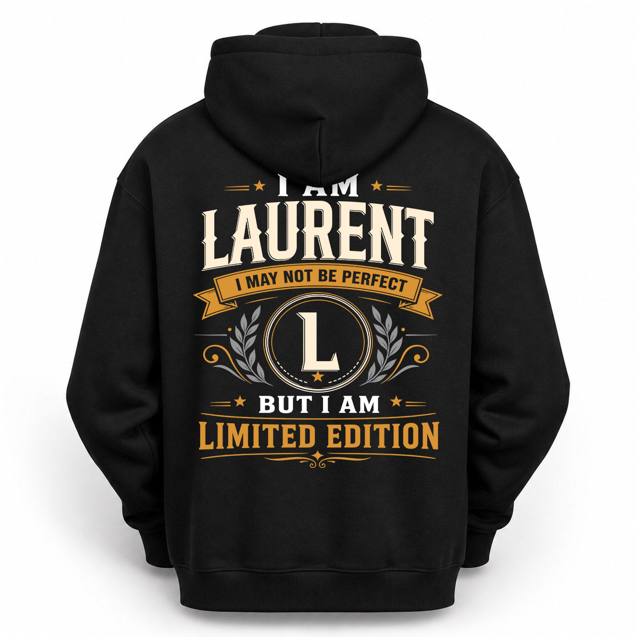 LAURENT  EDI-TT36 Personalized Funny Quote Apparel