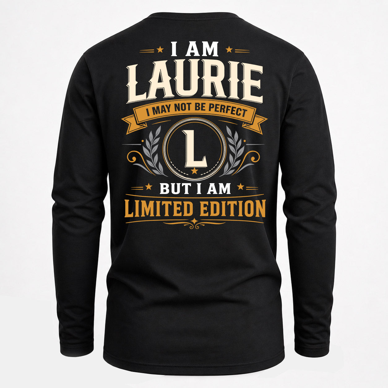 LAURIE  EDI-TT36 Personalized Funny Quote Apparel