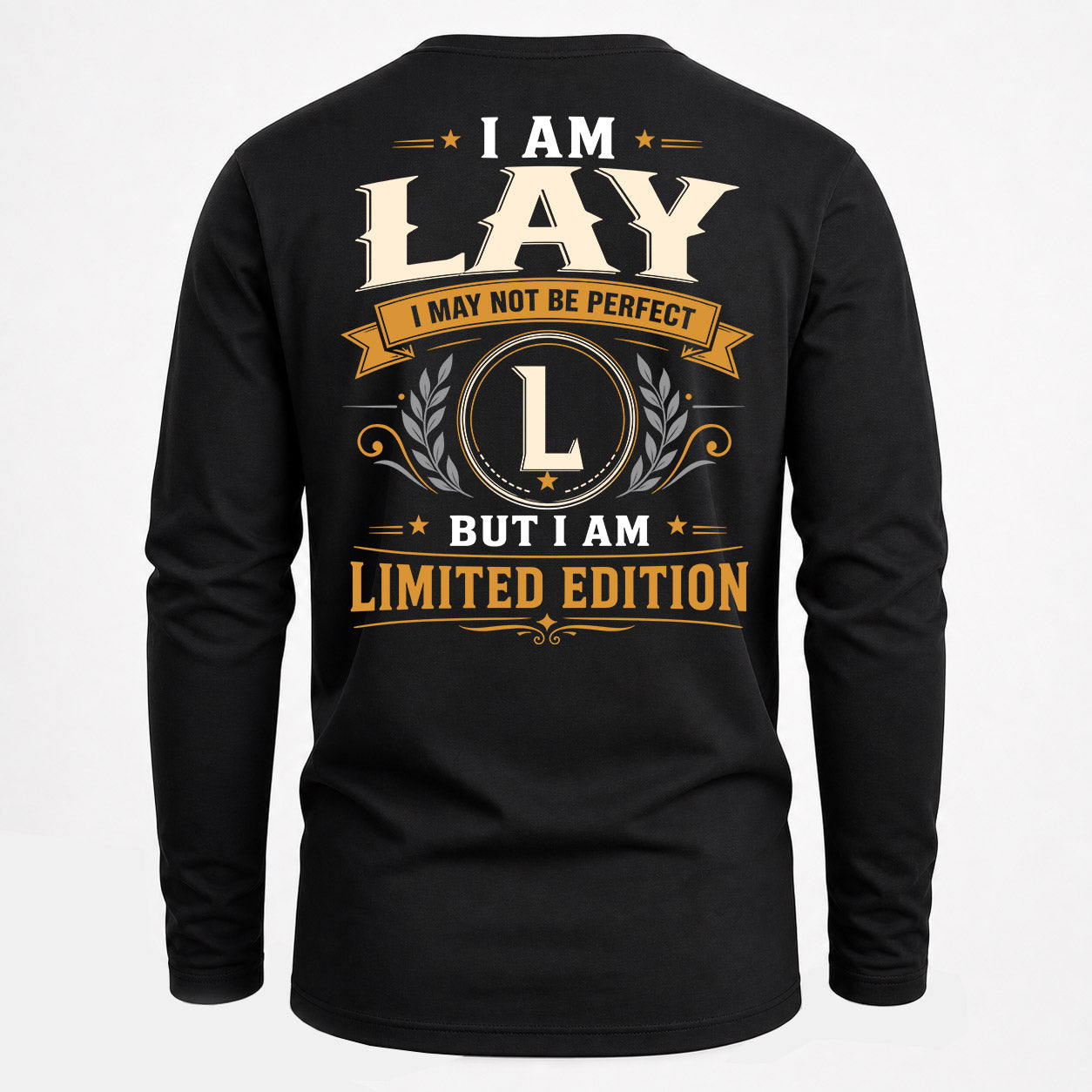 LAY  EDI-TT36 Personalized Funny Quote Apparel