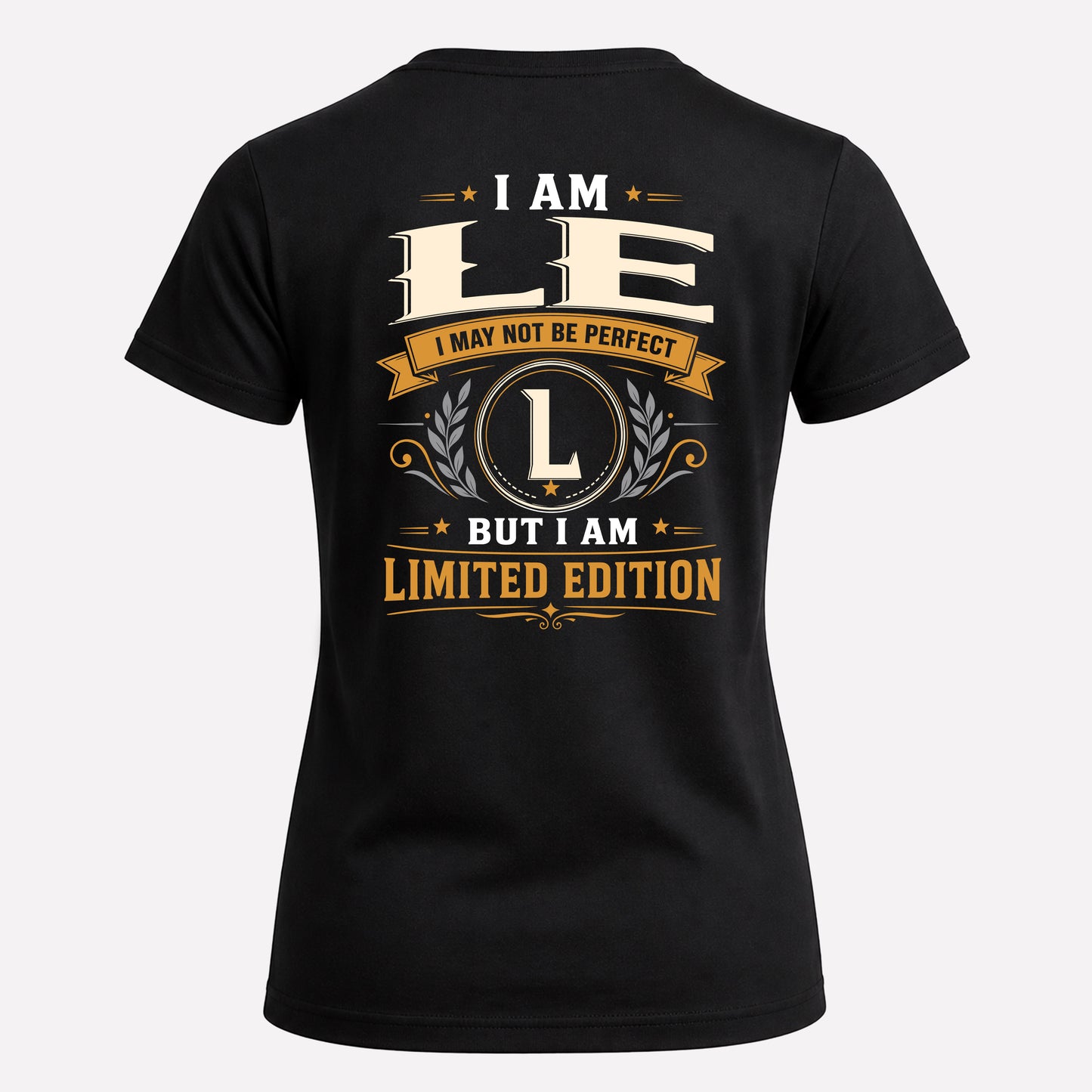LE  EDI-TT36 Personalized Funny Quote Apparel