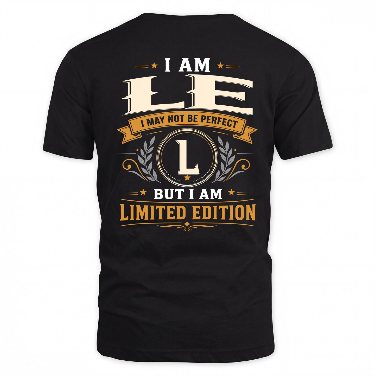 LE  EDI-TT36 Personalized Funny Quote Apparel