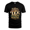 LEE L04-TT36 Personalized Funny Quote Apparel