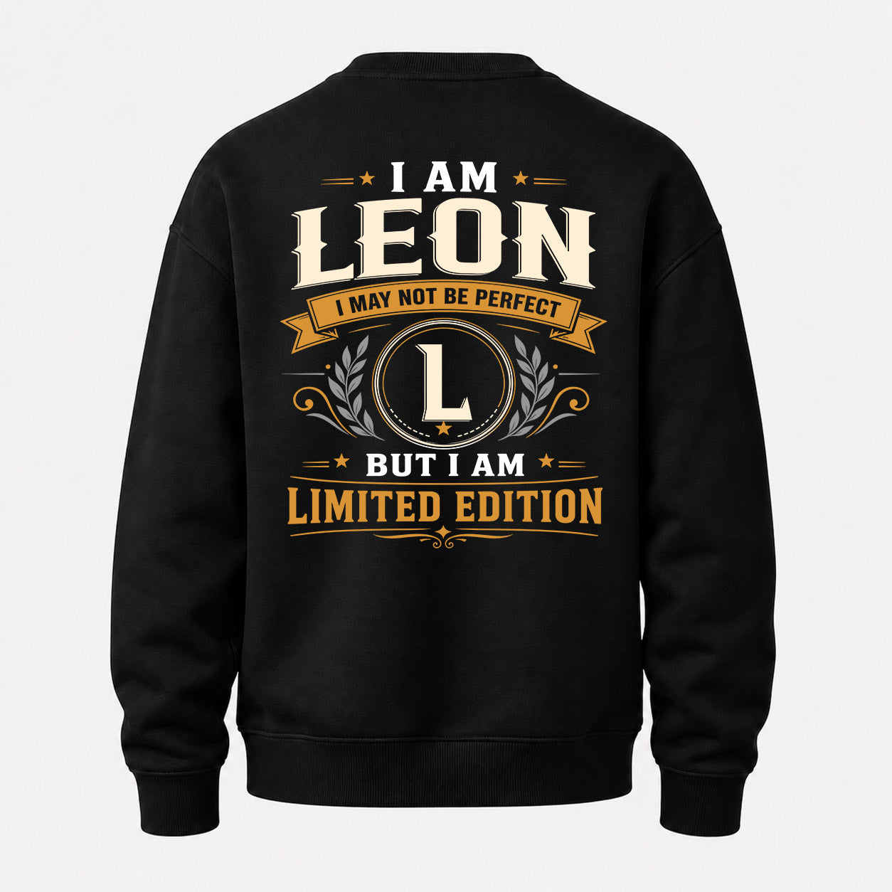 LEON  EDI-TT36 Personalized Funny Quote Apparel