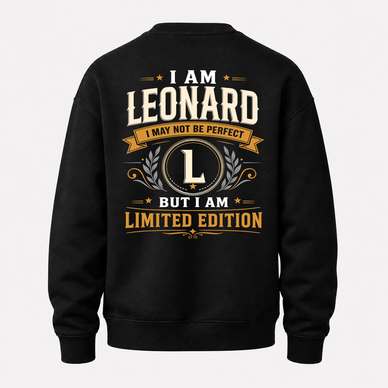 LEONARD  EDI-TT36 Personalized Funny Quote Apparel