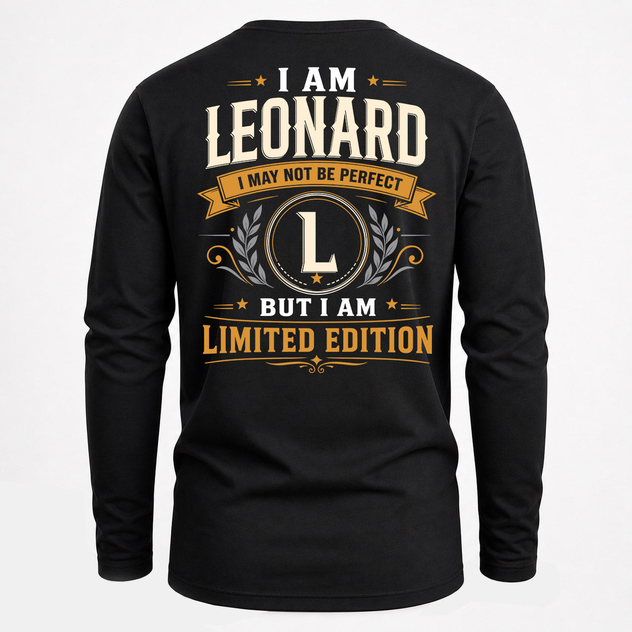 LEONARD  EDI-TT36 Personalized Funny Quote Apparel