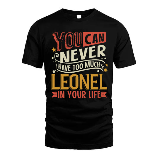 LEONEL  NO2-TT36 Personalized Funny Quote Apparel