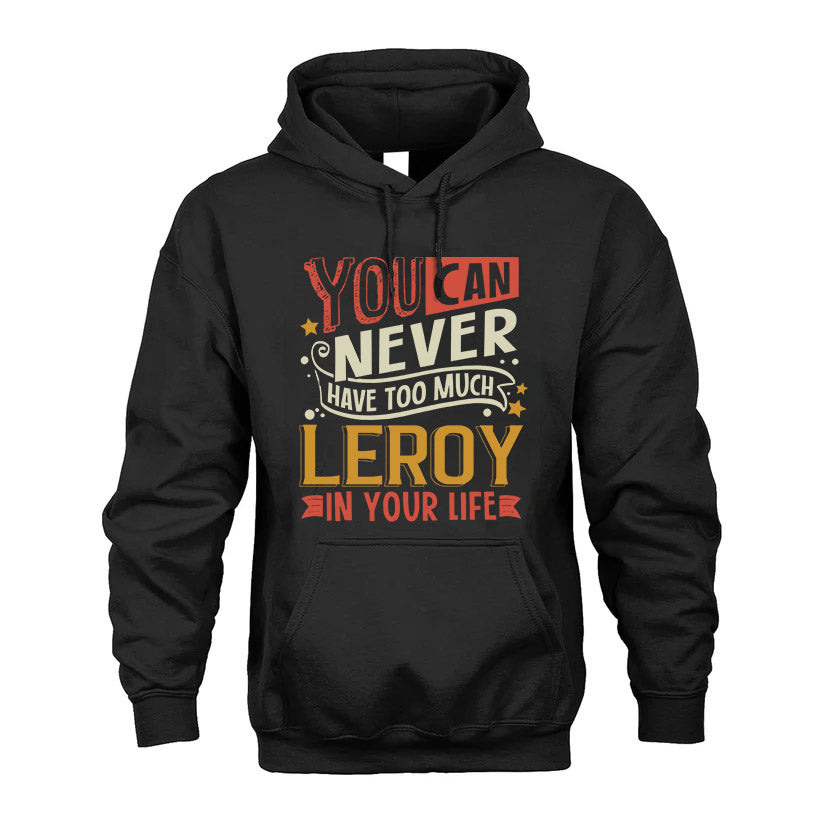 LEROY  NO2-TT36 Personalized Funny Quote Apparel