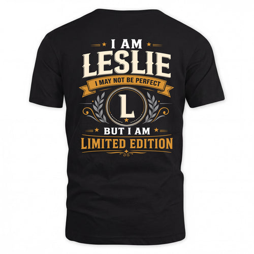 LESLIE  EDI-TT36 Personalized Funny Quote Apparel
