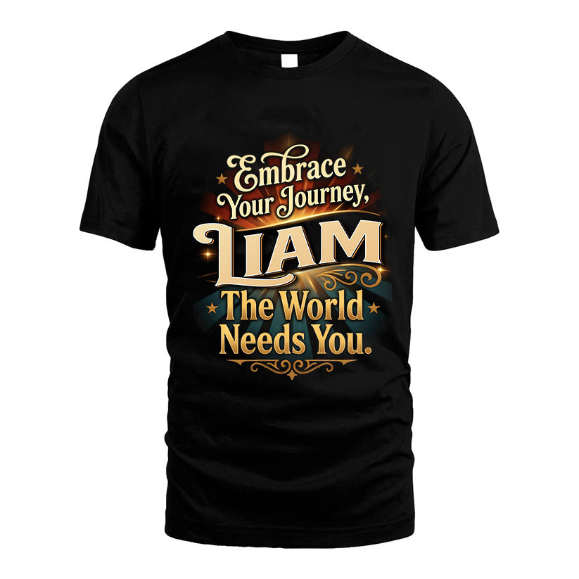 LIAM L04-TT36 Personalized Funny Quote Apparel