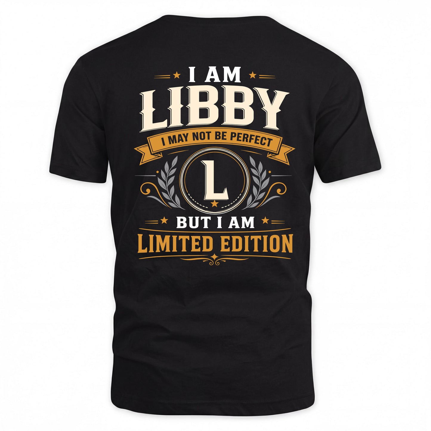 LIBBY  EDI-TT36 Personalized Funny Quote Apparel
