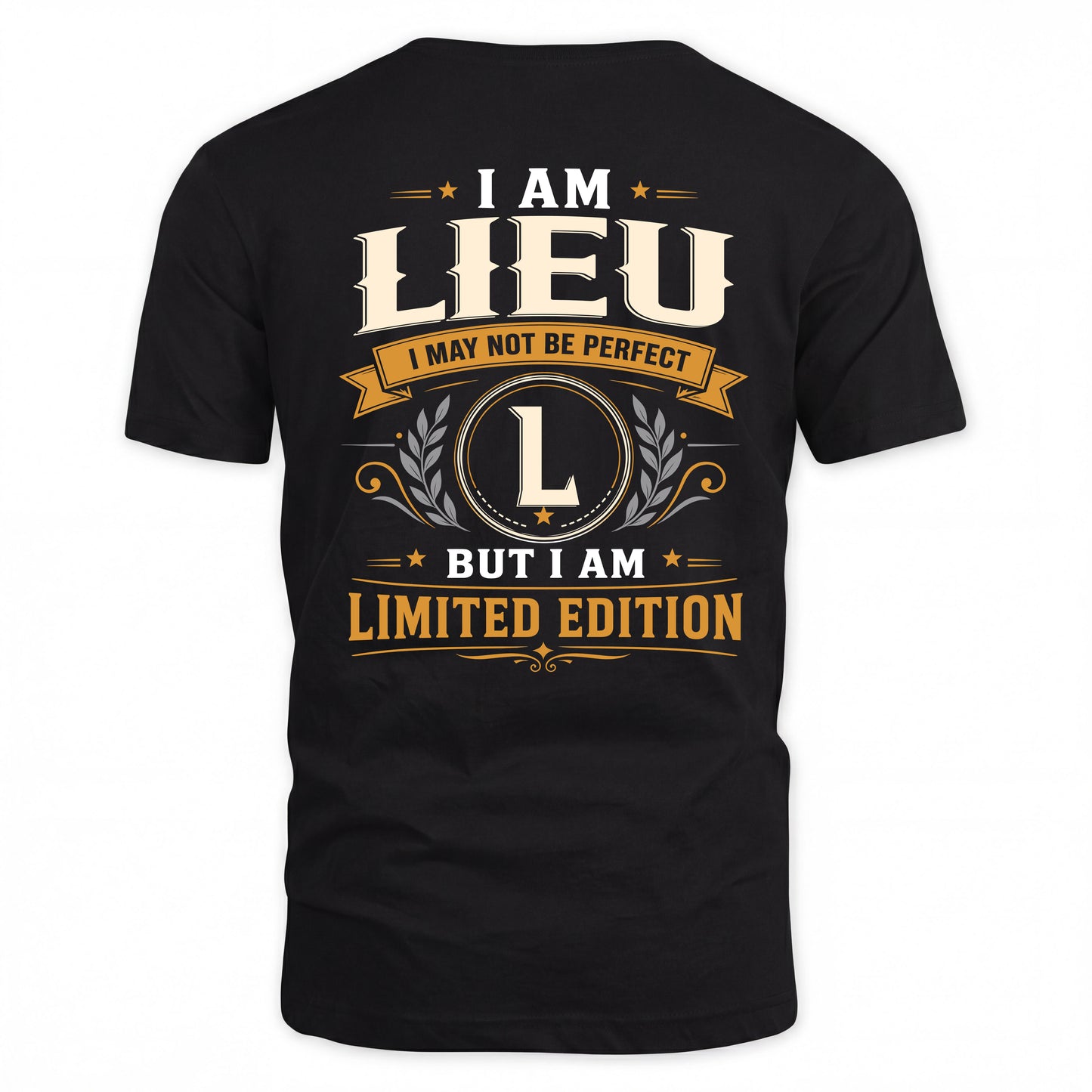 LIEU  EDI-TT36 Personalized Funny Quote Apparel