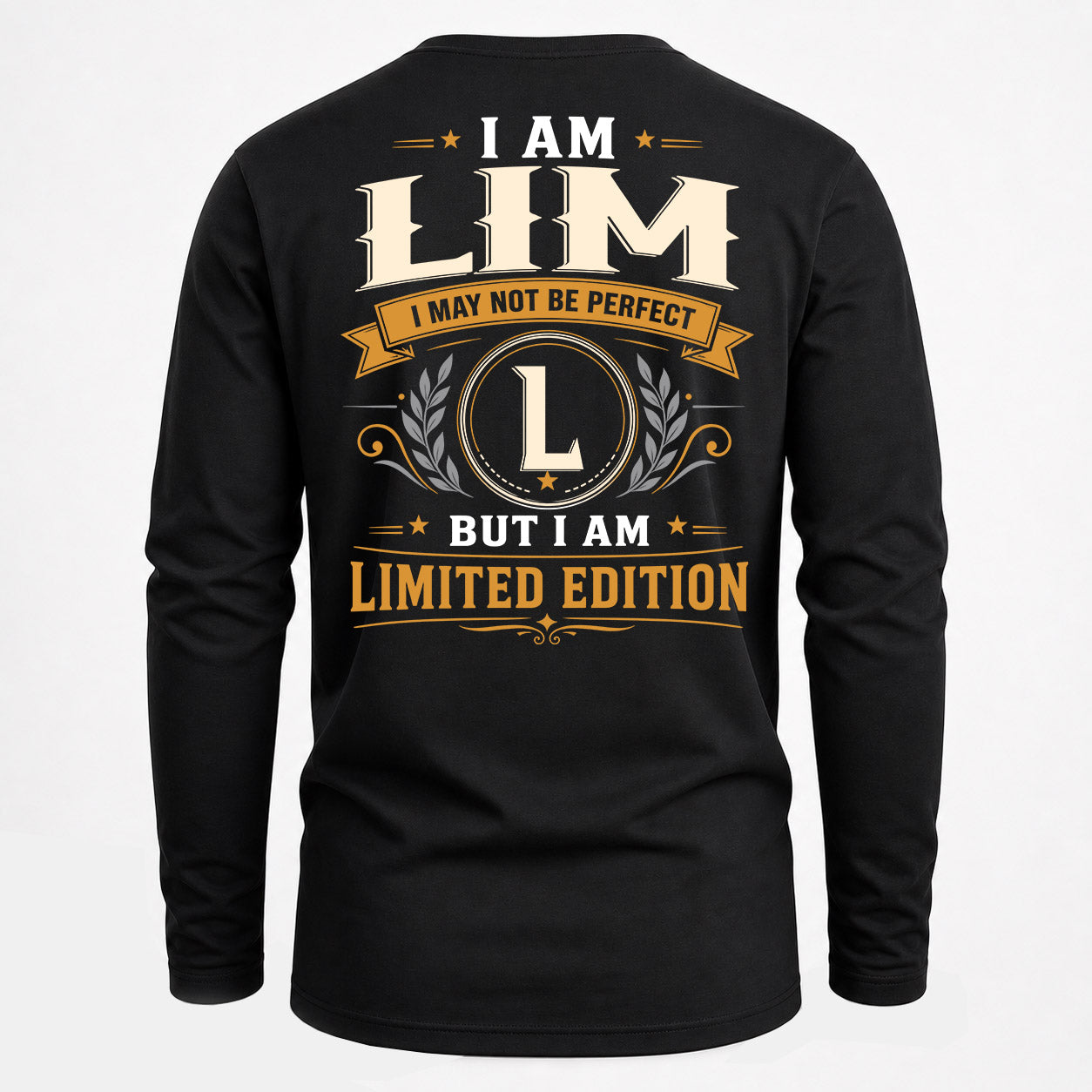 LIM  EDI-TT36 Personalized Funny Quote Apparel