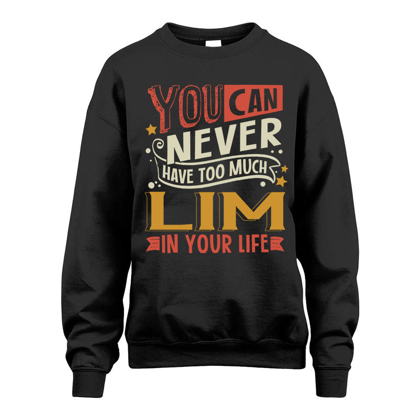 LIM  NO2-TT36 Personalized Funny Quote Apparel